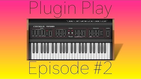 PluginPlay Episode #2 (Crumar Performer Review & Demo)