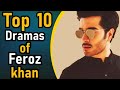 Top 10 Dramas of Feroz Khan || Feroz Khan Blockbuster Dramas || Feroz Khan Super Hit Dramas