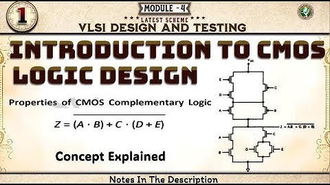 1 Introduction To CMOS Logic Design Explained Module 4 6th Sem VLSI ECE VTU