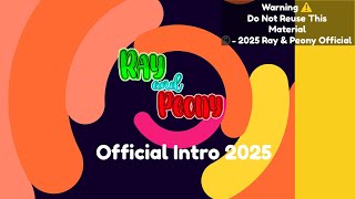 Ray & Peony Official Intro 2025