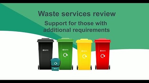Waste Services Review | Support for those with additional requirements Frequently Asked Question