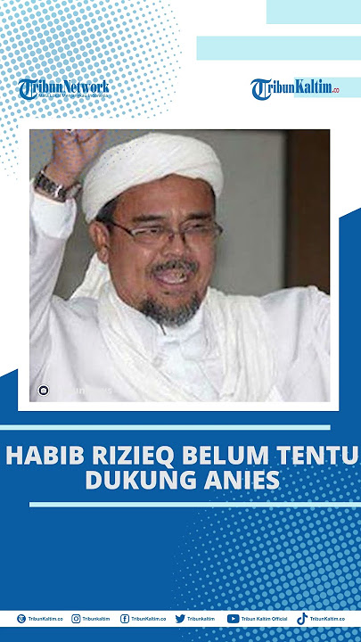 Habib Rizieq Shihab Belum Tentu Berpihak ke Anies dan Cak Imin #habibrizieqbinsyihab