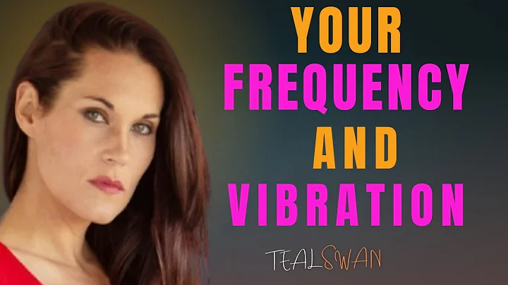 🌟 Teal Swan's Methods to Raise Your Frequency and Vibration