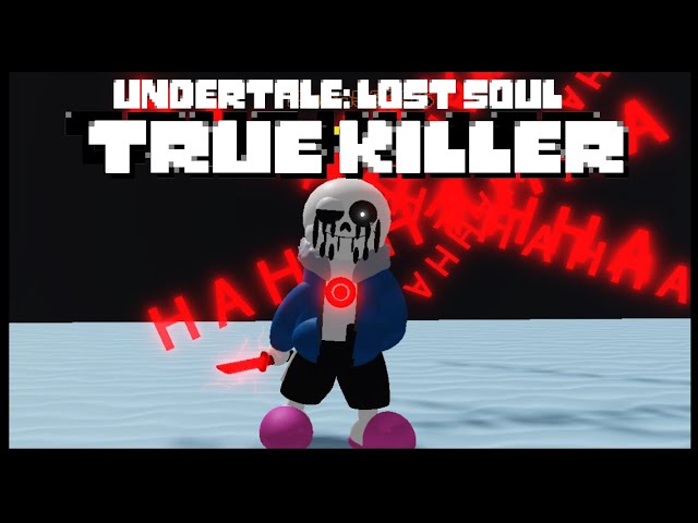 True Killer Sans showcase [Undertale: Lost Soul] 