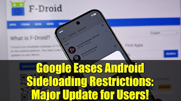 Google Eases Android Sideloading Restrictions: Major Update for Users!