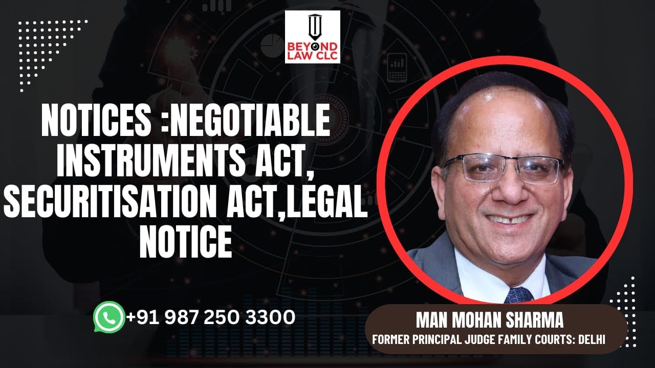 Notices: Negotiable Instruments Act, Securitisation Act, Legal Notice: Manmohan Sharma