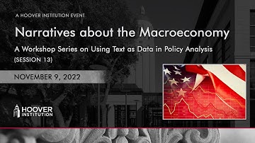 Hoover Institution Workshop On Using Text As Data In Policy Analysis (Part 13)