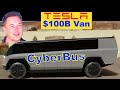 TESLA $100 Billion CyberBus - MiniBus - CyberVan
