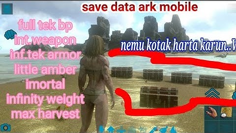 save data ark mobilr req by aqila pitaloka || full tek bp || inf.hp+weight || ark mobile