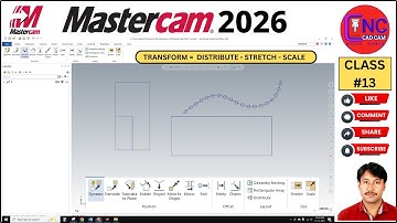 #13 MASTERCAM 2026 | How to USE TRANSFORM  = DISTRIBUTE - STRETCH - SCALE   IN MASTERCAM 2026 |
