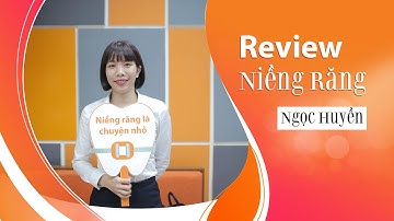 [Review niềng răng]: #242 Kết quả niềng răng của Ngọc Huyền