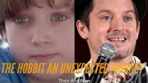 The Hobbit An Unexpected Journey Cast Then and Now