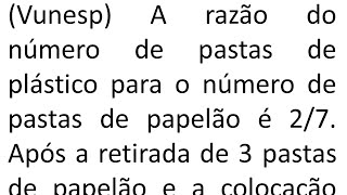 Questão de razão e proporção imperdível em prova