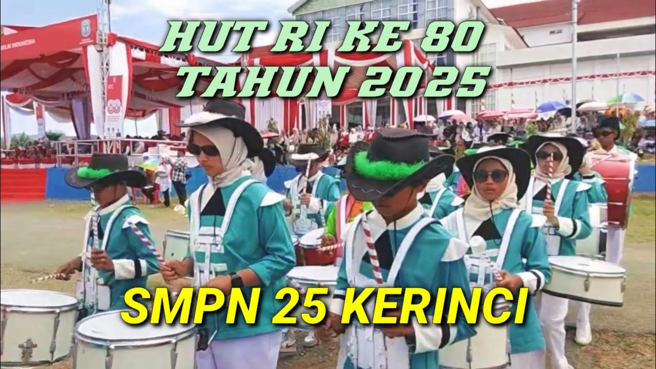 drumband smpn 25 kerinci ❤️ HUT RI ke 80 tahun 2025