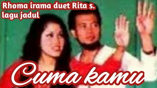 Rhoma irama duet Rita s - Cuma kamu / Soneta