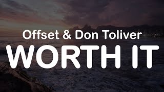 Offset &amp; Don Toliver - WORTH IT (Clean Lyrics)