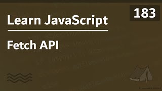 Learn JavaScript In Arabic 2021 - #183 - Fetch API