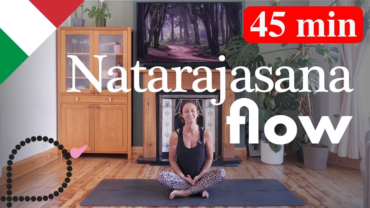 Natarajasana flow 45 min in italiano - Vinyasa yoga