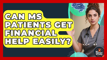 Can MS Patients Get Financial Help Easily? - MS Support Network
