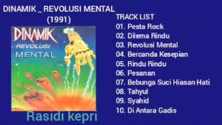DINAMIK _ REVOLUSI MENTAL (1991) _ FULL ALBUM