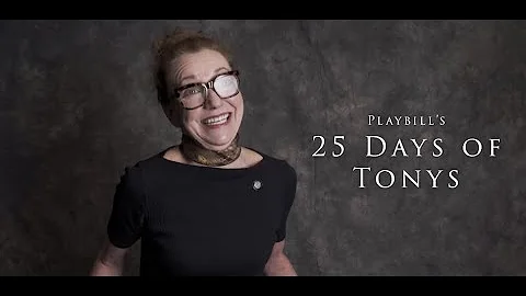 #25DaysofTonys 2019: Garys Julie White Reveals the...