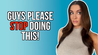 7 Annoying Habits Men Do That Women HATE (STOP DOING THESE!) | Courtney Ryan