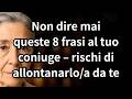 8 Frasi Non Dette che Allontanano i Coniugi dopo i 60 (E Come Ritrovare la Confidenza)