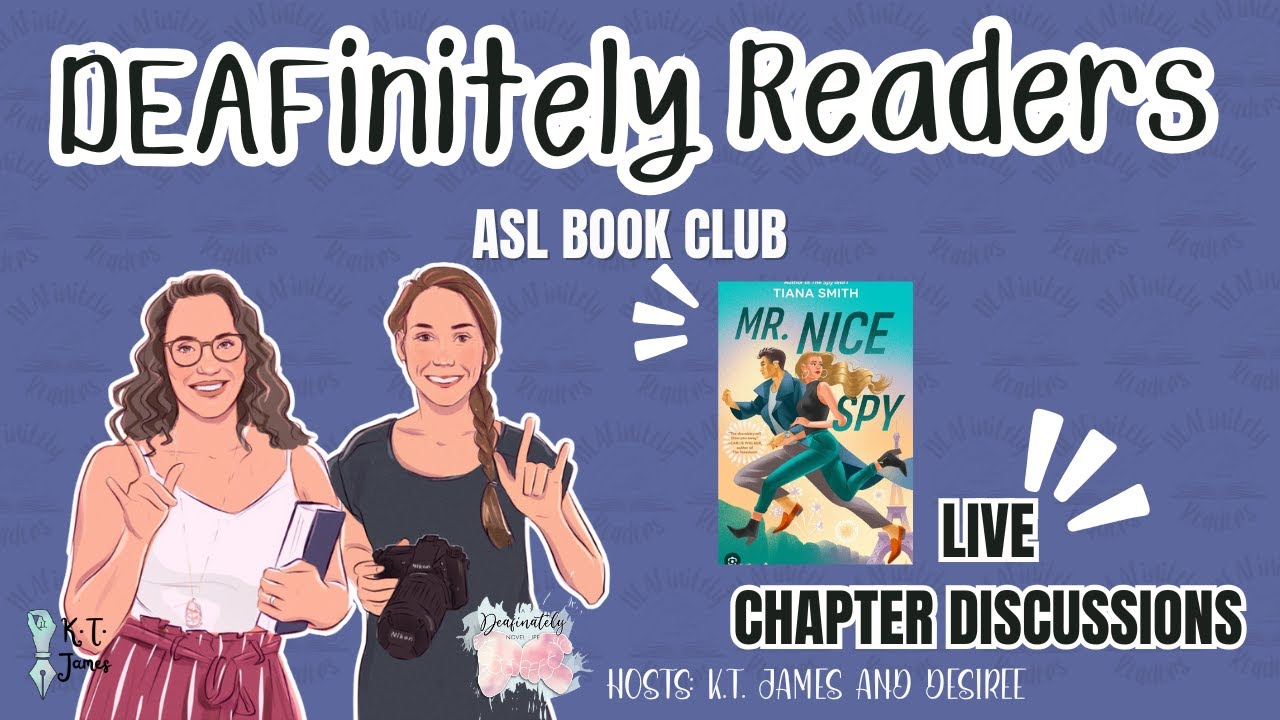 DEAFinitely Readers Book Club: "Mr. Nice Spy" by Tiana Smith Chapters 1-11 Discussion