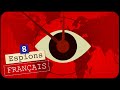 8 ESPIONS FRANÇAIS aux Histoires Folles