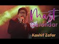 Mast qalandar  laal meri pat  dhamaal  live performance  kashif zafar