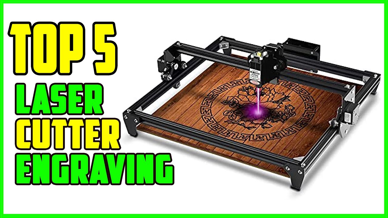 TOP 5 Best Laser Cutter Engraving Machine 2023 Top Laser Engraving