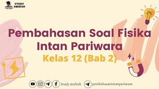 Intan Pariwara Physics Workbook Solutions Grade 12 Chapter 2: Competency Test 1_Part 1