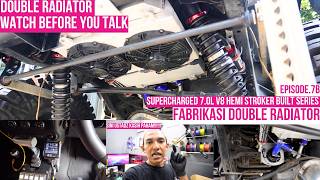 Supercharged 7.0L V8 HEMI Stroker Build Series (Ep. 7B) — Fabrikasi Double Radiator - 1 MANA CUKUP!!