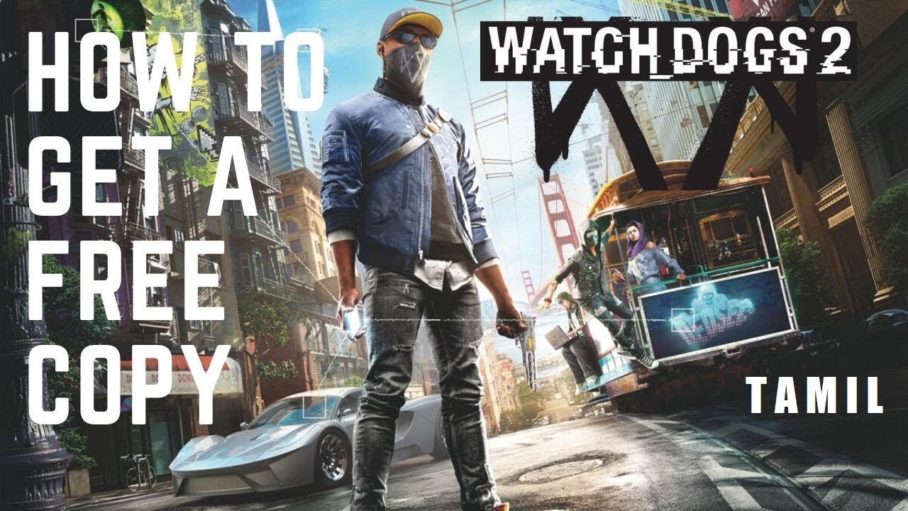 How to claim Watch Dogs 2 for Free? | Tamil