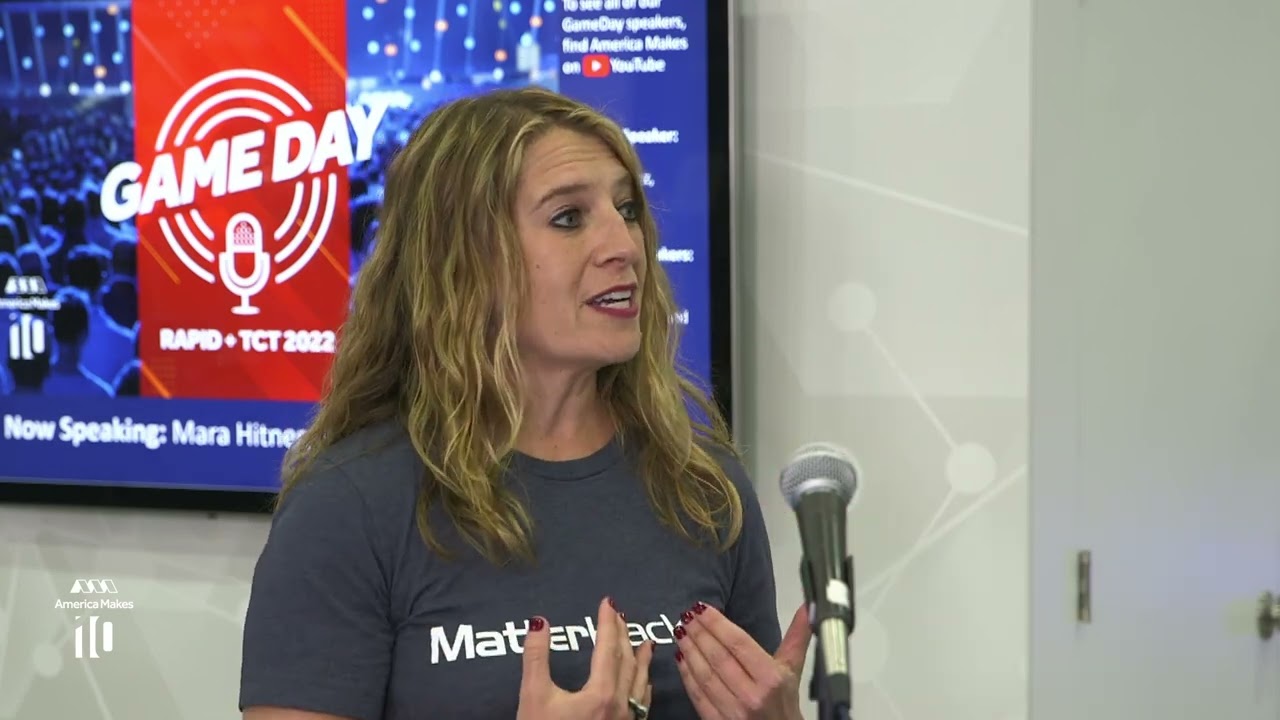 Game Day at RAPID + tct 2022, DAY 2; Mara Hitner of MatterHackers & Josh Cramer