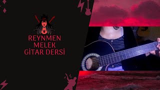 Gitar Dersi - Reynmen Melek Nasıl Çalınır? Kolay Ritim - Arpej