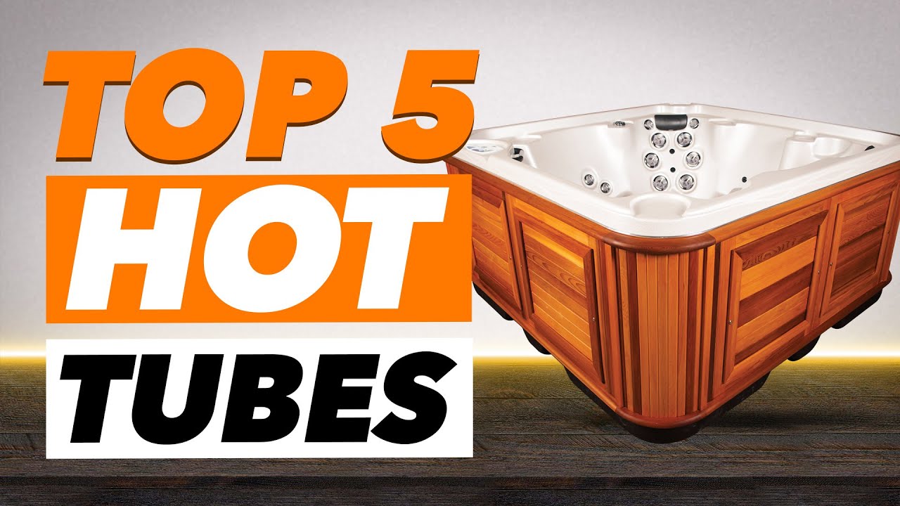 Top 5 Best Hot Tubs You Can Buy In 2022 YouTube