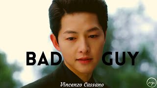 Vincenzo - Bad Guy Song Joong Ki Fmv