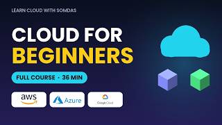 Cloud Computing for Beginners: AWS, Azure & Google Cloud Explained (Full Course)