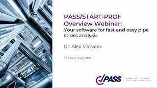 PASS/START-PROF Overview Webinar: Your software for fast and easy pipe stress analysis screenshot 1