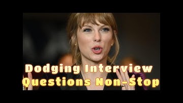 Taylor Swift Dodging Interview Questions Non Stop