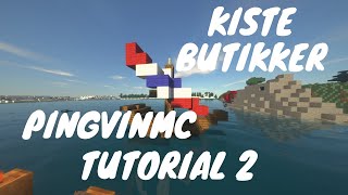 Pingvinmc Kiste Butikk Tutorial Tutorial 2