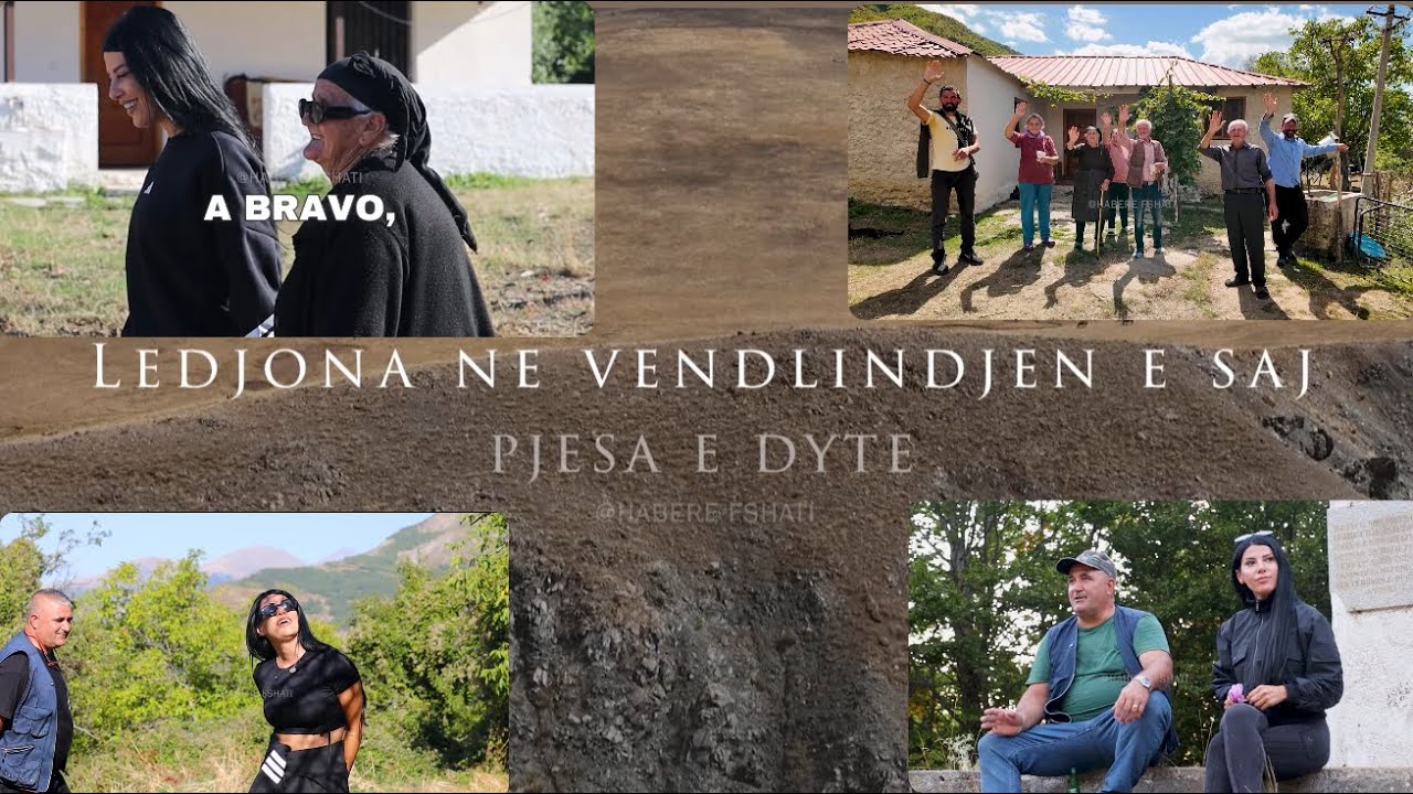 Helmës, Ledjona në fshatin e lindjes. Përlotet kur sheh vetëm rrënoja. Pjesa e 2