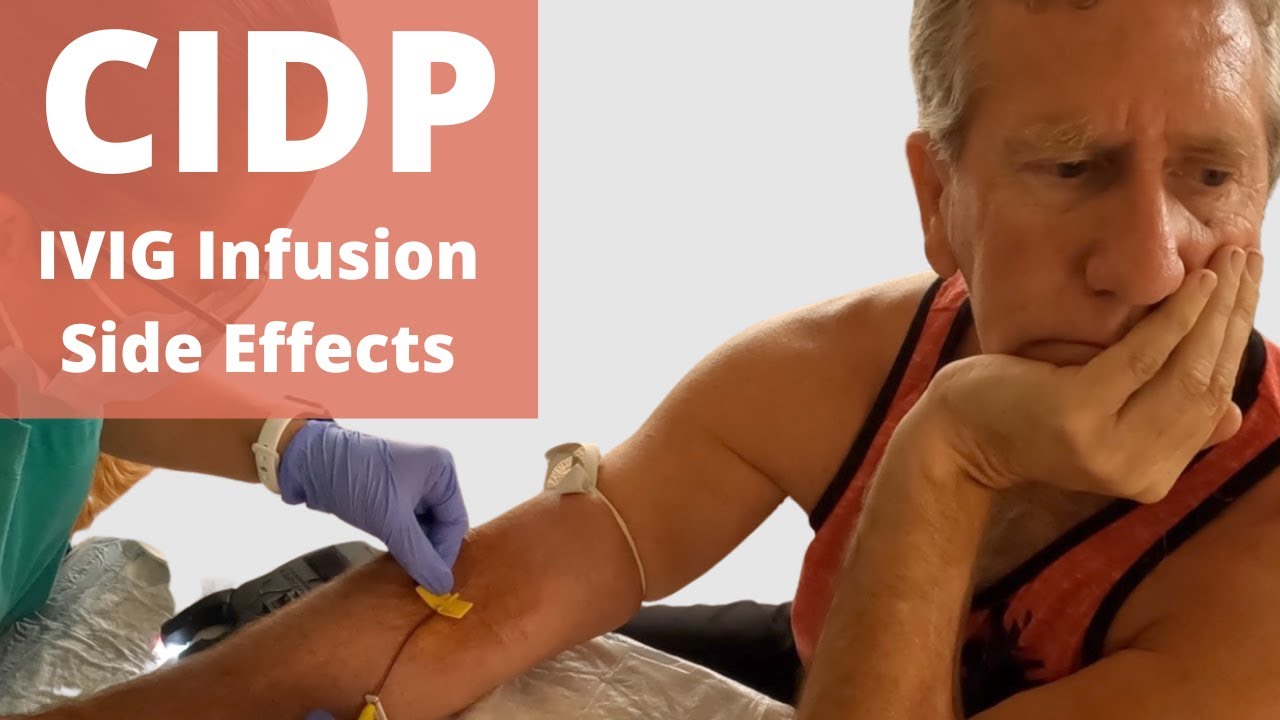 CIDP and GBS | IVIG Infusion Side Effects