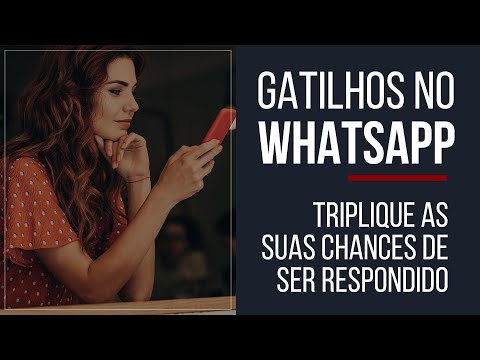 3 Gatilhos Para Ser Respondido no WhatsApp