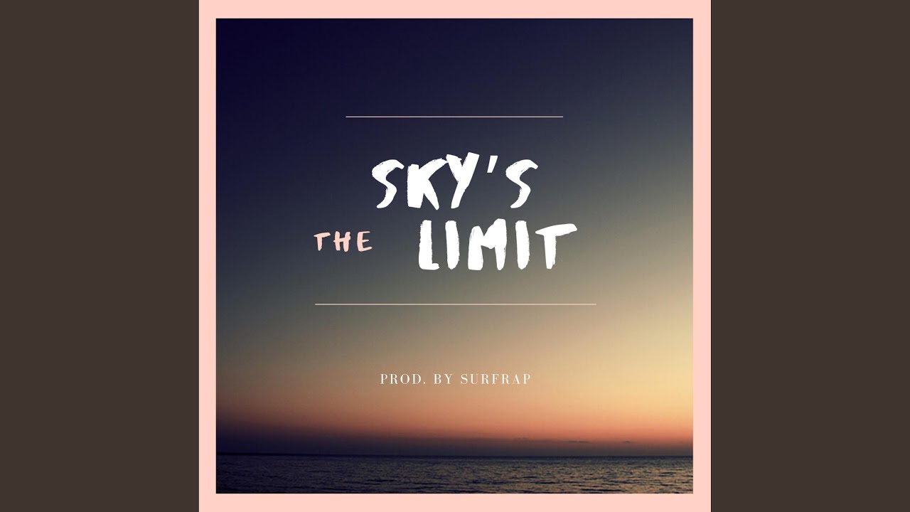 Sky's the Limit (Instrumental)