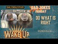 Wakeup daily devotional  do what is right  genesis 46