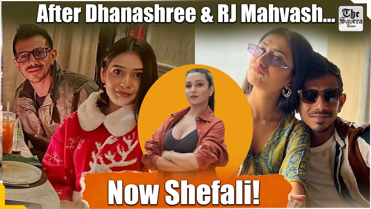 Yuzvendra Chahal’s Rumored Love Life: From Dhanashree & RJ Mahvash to Shefali Bagga