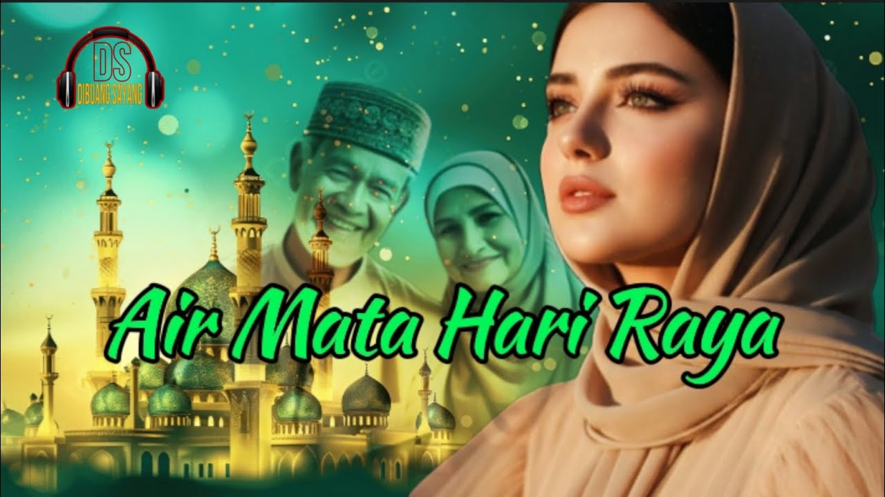 Air Mata Hari Raya @dibuangsayang171 