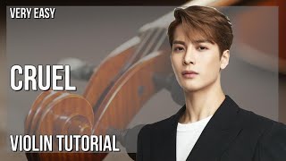 How to play Cruel by Jackson Wang on Violin (Tutorial)